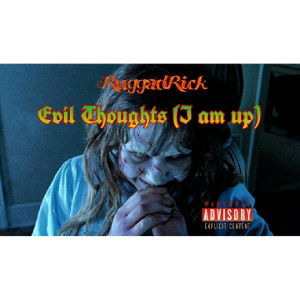 Evil Thoughts (I Am Up)