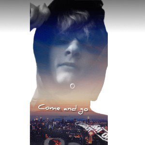 Come and go