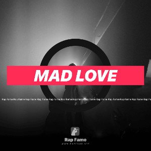 MAD LOVE