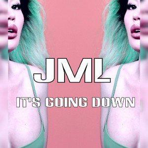 JML - It's Going Down 
