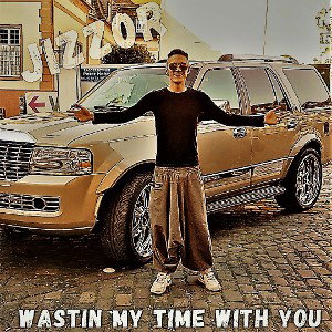 Jizz0r - Wastin my Time with you (Beat by Kabu Beats)