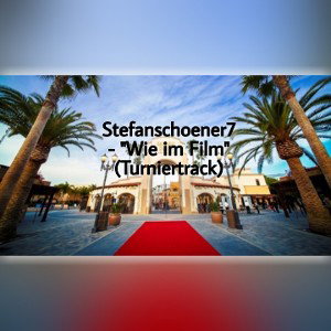 Wie im Film/Mirage (Turniertrack)