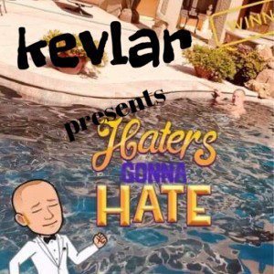 HAters Gonna Hate