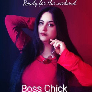 Boss chick - Ready for the weekend
