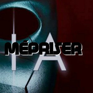 MÉPRISER 