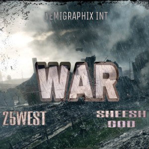  Sheesh God - WAR (Feat. 25West)
