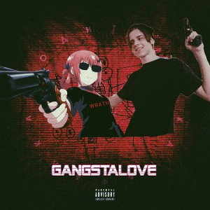 Gangstalove