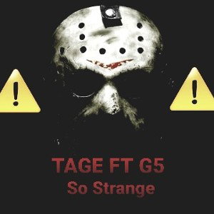 ⚠️ TAGE - So Strange FT G5 ⚠️