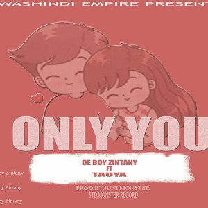 DeBoy Zintany ft Tauya - Only you