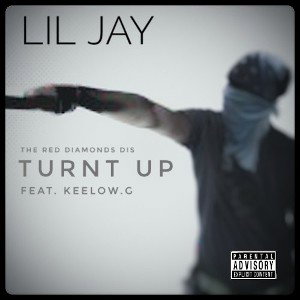 Lil Jay - Turnt Up Red Diamonds Diss Feat. keelow.G