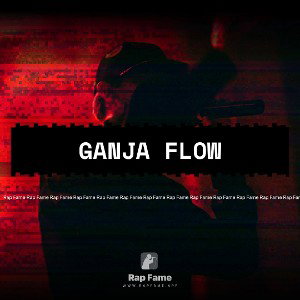 Ganja flow