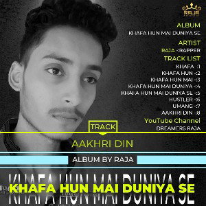 08. Aakhri Din Rap Song by RAJA 👑 | last track from the album | Dark Uk Still type rap song |, Drill beat