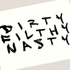 Filthy Nasty- Hoodie- Lil K n toast