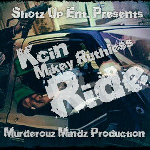 Kcin ft Mikey Ruthless - Ride