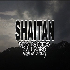 DM HEARD - SHAITAN ( OFFICIAL MUSIC AUDIO) 