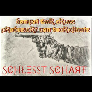 DONYOS FT. MR.CRIME - SCHIESST SCHARF (beat by FOCZ)