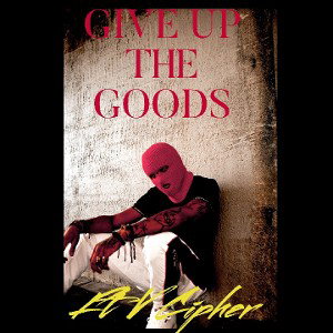 Give up the Goods