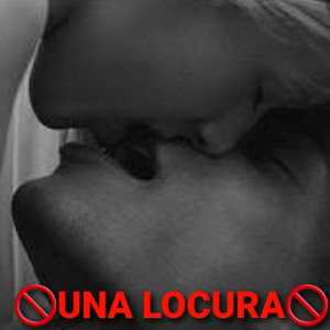 😶UNA LOCURA 😶