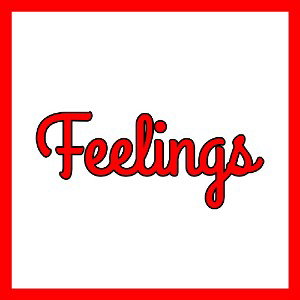 Feelings