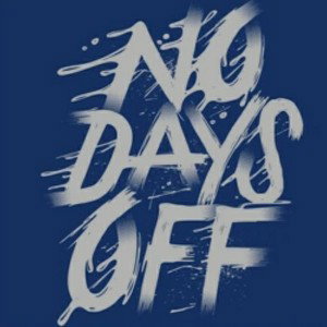 "No Days Off"