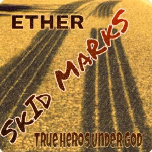 SKID MARKS (Written recorded mixed & mastered by Ether)