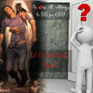 Let Go & Let God