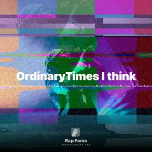 OrdinaryTimes I think 