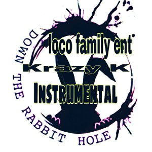 Krazy K - Down the rabbit hole (no bars)