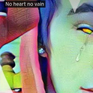 no_heart_no_vain_
