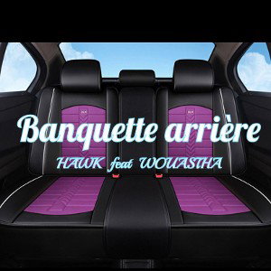 Banquette arrière - Wouastha x Hawk