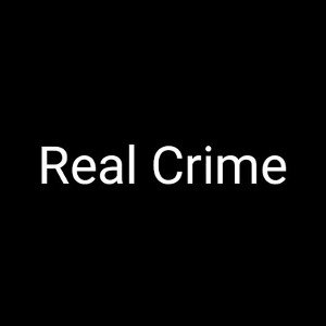 REAL CRIME COMEBACK