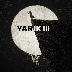YARIK III Раскол (YARIK UNIVERSE)