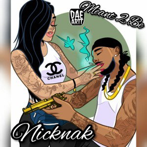 Nicknak - Meant to Be