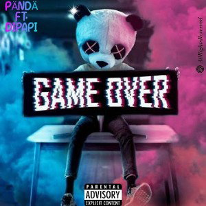 Gäme Over (Unmastered) Ft. DiPAPI