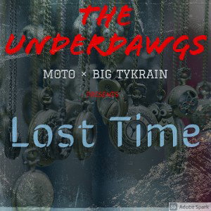 Lost Time - M0T0, BiG Tykrain