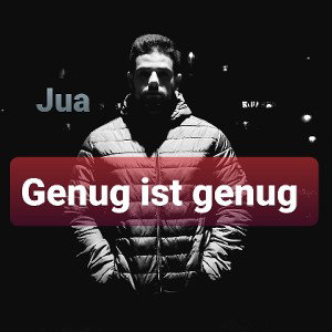 Jua - Genug ist genug (prod. by Matt Elvn)