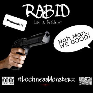 Rabid- Got a Problem #ProdByTalkSik