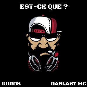 Est ce que ? (feat. Kuros Indigo)