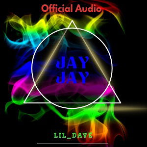 JayJay (Official Audio) ft. Lil_Dave