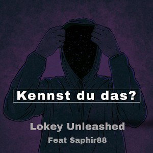 Kennst du das? Feat.Lokey Unleashed