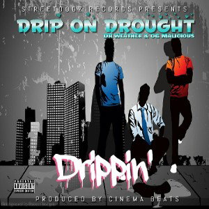 DRip oN Drought Freestyle