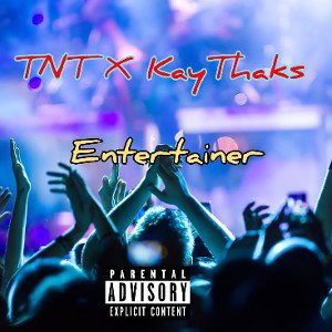 Entertainer (ft TNT)