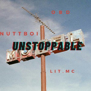 OBD x nuttboi x lit.mc - unstoppable 