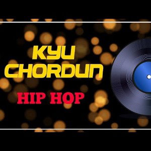KYU_CHORDUN_[Rapsong]_By:-_Harry_Kamper(256k)
