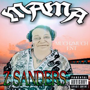 MAMA by Z SANDERS ft 80HD