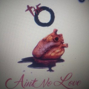 Aint No Love 