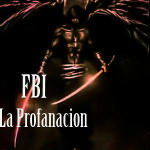 FBI - sesión de freestyle #1 - La profanación - (prod by samurái) [ audio oficial ]