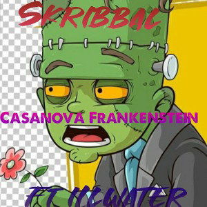 Casanova Frankenstein ft ILLWATER