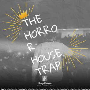 The horror house trap