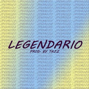 LEGENDARIO - JPEDROZO